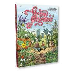 Cultivo orgánico en cómics – una guia ilustrada completa Cultivo orgánico en cómics – una guia ilustrada completa