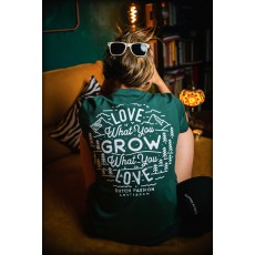 Grow What You Love T-Shirt Grow What You Love T-Shirt