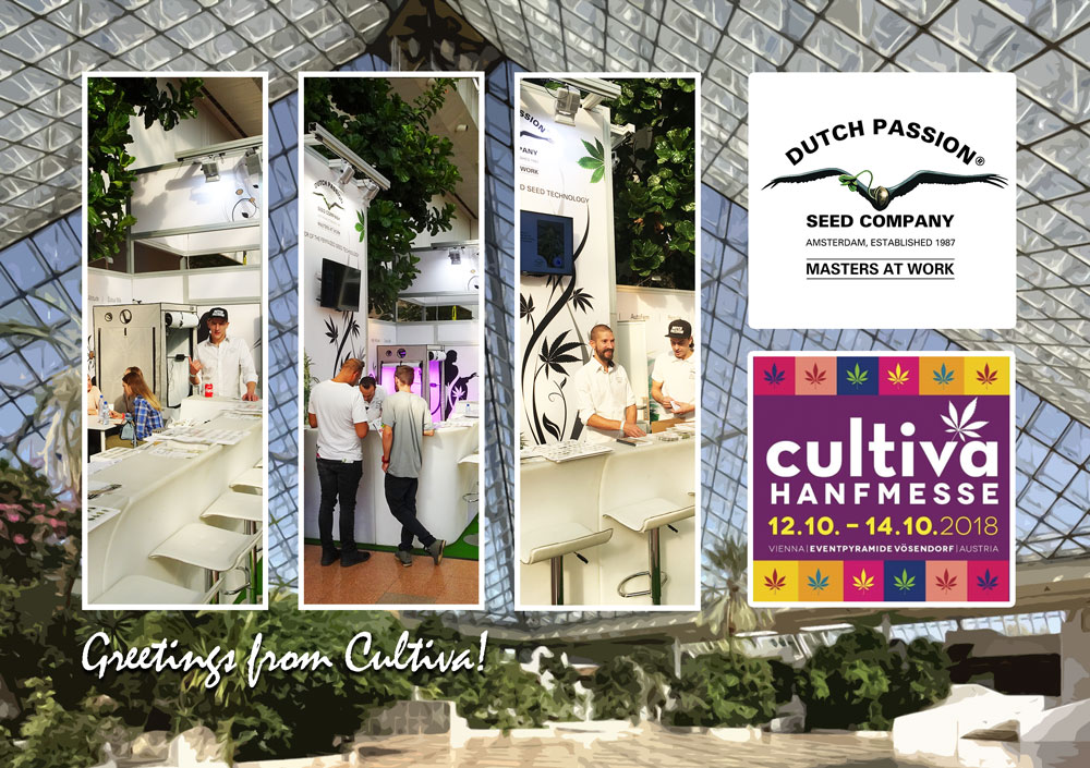Cultiva 2018 - Dutch Passions Bericht über Österreichs größte Messe für Hanf und